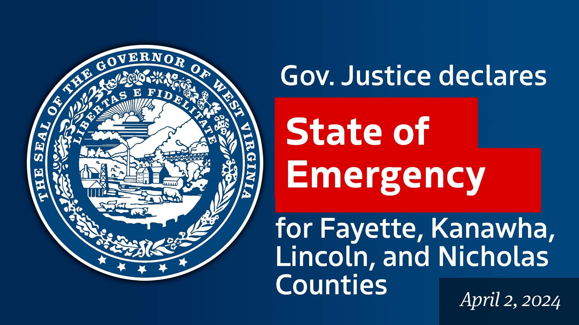 Gov. Justice declares State of Emergency in Fayette, Kanawha, Lincoln